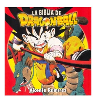 La Biblia De Dragon Ball (Integral)